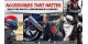 Accessories That Matter – Built for Safety, Performance & Comfort