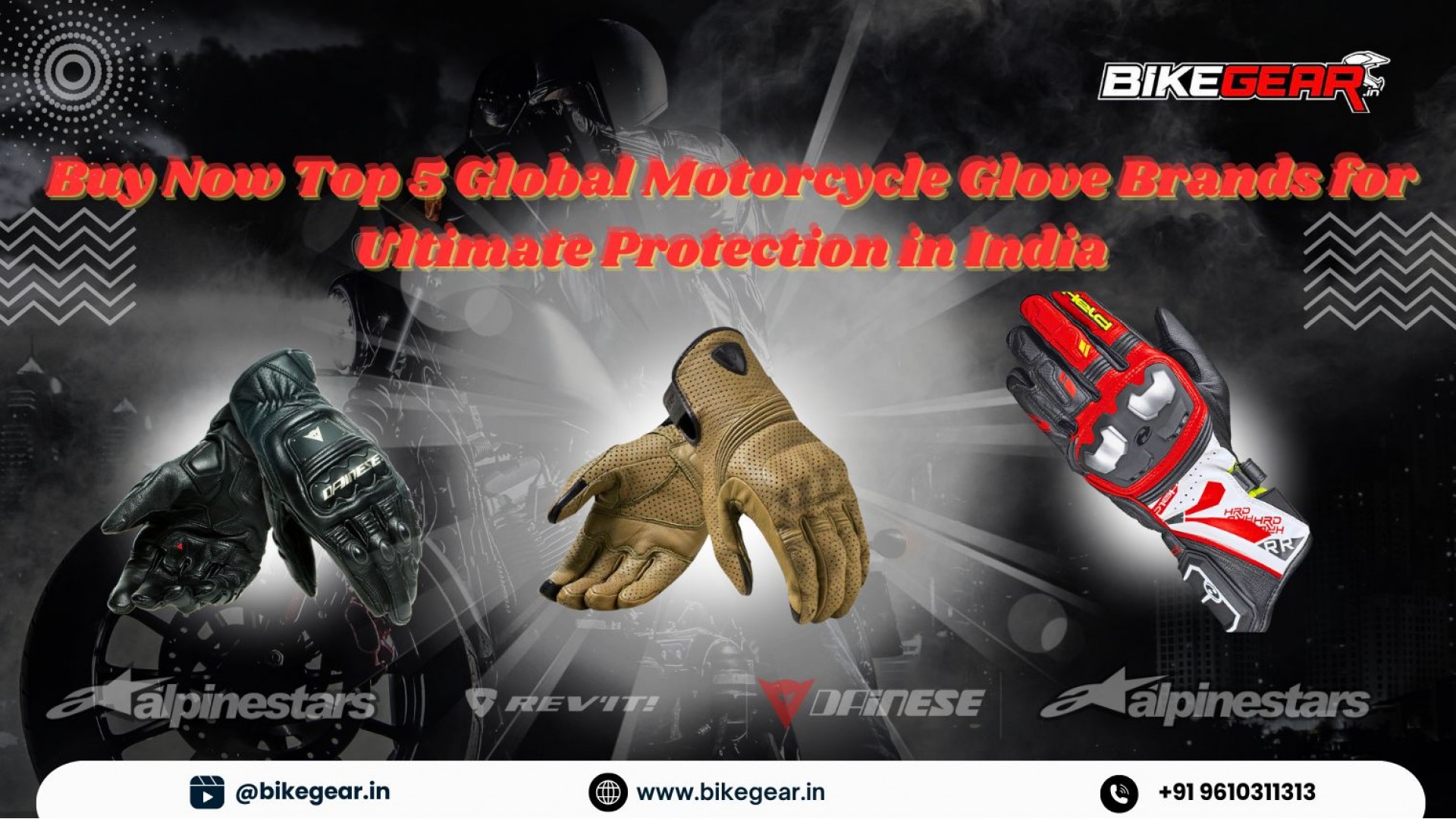 https://bikegear.in/image/cache/catalog/blog/Buy%20Now%20Top%205%20Global%20Motorcycle%20Glove%20Brands%20for%20Ultimate%20Protection%20in%20India-1920x1080.jpg