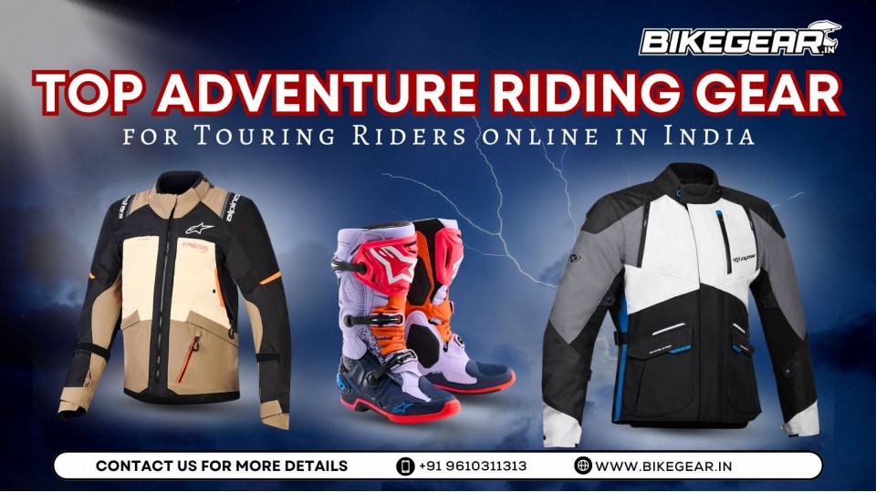 Top Adventure Riding Gear for Touring Riders Online in India