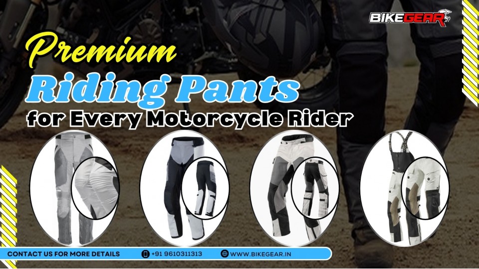 Premium Riding Pants for Every Motorcycle Rider